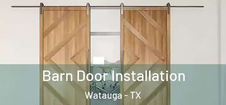  Barn Door Installation Watauga - TX