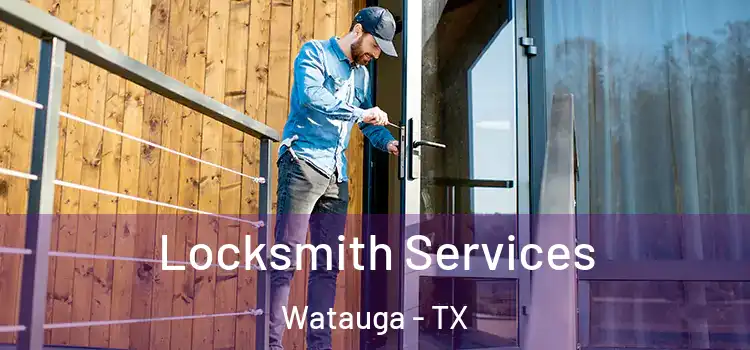  Locksmith Services Watauga - TX