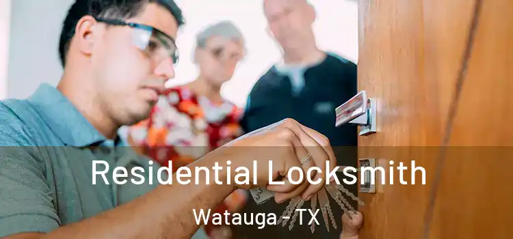  Residential Locksmith Watauga - TX