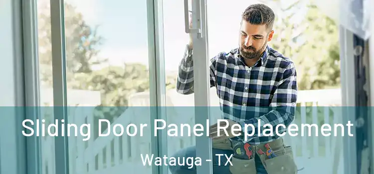  Sliding Door Panel Replacement Watauga - TX